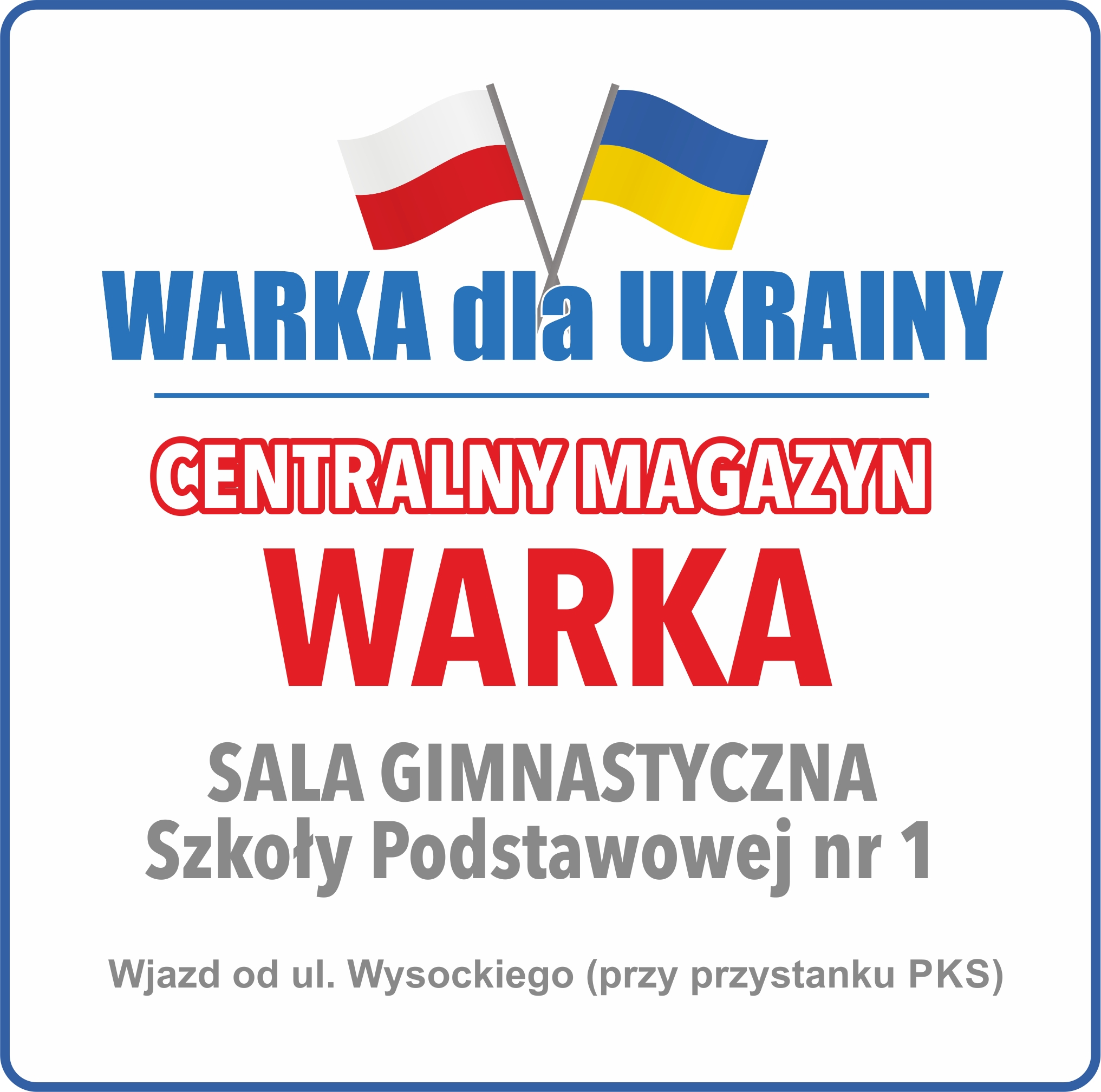 Centralny Magazyn „Warka dla Ukrainy” od poniedziałku 7 marca w Szkole Podstawowej nr 1 w Warce